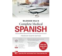 McGraw Hill's Complete Medical Spanish, Premium Fourth Edition: (4th edition)