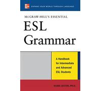 McGraw-Hill's Essential Esl Grammar: A Handbook for Intermediate and Advanced ESL Students (McGraw-Hill ESL References): A Hnadbook for Intermediate and Advanced ESL Students