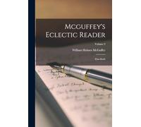 Mcguffey's Eclectic Reader: First-sixth; Volume 3