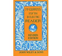 McGuffey's Fifth Eclectic Reader (McGuffey's Readers)