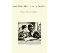 McGuffey's Third Eclectic Reader (Classic Books)