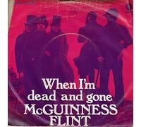 McGuinness Flint - MCGUINNESS FLINT 45 RPM Lazy Afternoon / When I'm Dead And Gone