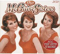 Mcguire Sisters - All the Hits & More