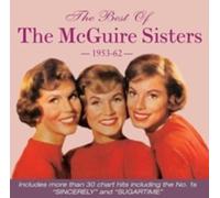 The McGuire Sisters : The Best of the McGuire Sisters: 1953-62 CD 2 discs