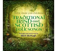McHugh, Mick / ABC Kids - Celtic Music For Children: Traditional Irish & Scottish Folk Songs