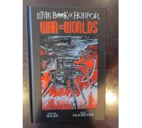 McKeever, Ted - Little Book of Horror: The War of the Worlds