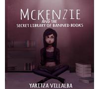 McKenzie and the Secret Library of Banned Books