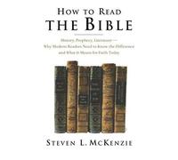 McKenzie - How to Read the Bible History Prophecy LiteratureWhy M - X555z