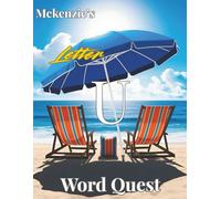 McKenzie's Letter U Word Quest: Dive into a Trifecta of Puzzles with This 8.5x11 Inch Large Print "Word Search, Crossword and License Plate Search" ... "U" Themed Puzzles. Happy Word Hunting!