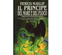 Mckillip Patricia a. - Principe Del Mare E Del Fuoco (Il)