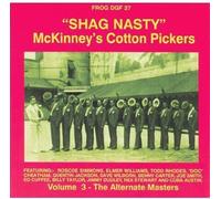 McKinney's Cotton Pickers - Vol 3 Shag Nasty Alternate Masters