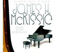 Mckissic, James H. - Jimmy Plays Schumann