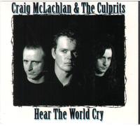Mclachlan Craig - Hear the World Cry