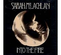 Mclachlan, Sarah - Into the Fire