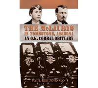 Mclaurys in Tombstone, Arizona: An O.K. Corral Obituary (A. C. Greene Series)