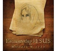 McLean, Michael - Encountering Jesus