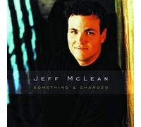 McLean, Michael - Something's Changed