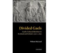 McLeod - Divided Gaels Gaelic Cultural Identities in Scotland and Ire - N555z