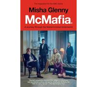 McMafia: A Journey Through the Global Criminal Underworld