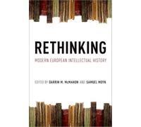 Rethinking Modern European Intellectual History. McMahon, Moyn 9780199769247<|