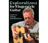 Mcmanus, Tony - Tony Mcmanus-Explorations For Fingerstyle Guitar-Guitar