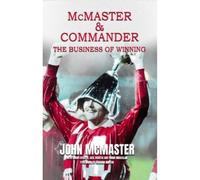 McMaster & Commander: The Business of Winning