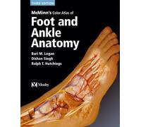 McMinn's Color Atlas of Foot and Ankle Anatomy