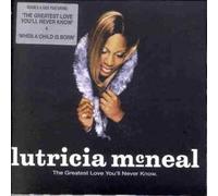 Mcneal, Lutricia - Greatest Love Youll Never Know [CD 2]