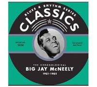 McNeely, 'Big' Jay - Classics 1951 - 1952 [French Import]