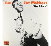 MCNEELY,BIG JAY - Live & Rare [Vinyl]