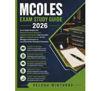 MCOLES Exam Study Guide 2026: An In-Depth Review with Realistic Practice Questions, Detailed Explanations, Core Concepts, and Test-Taking Strategies ... on Law Enforcement Standards Examination
