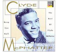 Mcphatter Clyde - Deep Sea Ball-Best of
