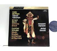 McPhee, Colin - Ernest Bloch, Gunther Schuller, Howard Hanson, Antal Dorati - Tabuh-Tabuhan / Sinfonia Breve / Seven Studies On Themes Of Paul Klee