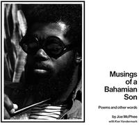 McPhee, Joe / Vandermark, Ken - Musings Of A Bahamian Son: Poems And Other Words
