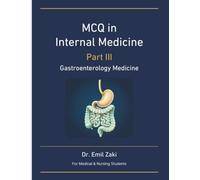MCQ in Internal Medicine Part III - Gastroentrology Medicine: For Medical,Nursing Students and Professionals