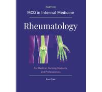 MCQ in Internal Medicine Part VIII : Rheumatology: For Medical, Nursing Students , and Professionals (MCQ IN INTERNAL MEDICINE BASED ON CLINICAL CASES)