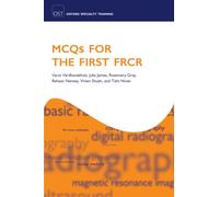 MCQs for the First FRCR (Oxford Specialty Training: Revision Texts)