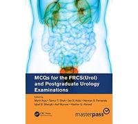 MCQs for the FRCS(Urol) and Postgraduate Urology Examinations