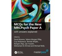 MCQs for the New MRCPsych Paper A with Answers Explained: with answers explained (MasterPass)