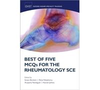 MCQs for the Rheumatology SCE (Oxford Speciality Training;Revision Texts)