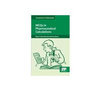 MCQs in Pharmaceutical Calculations (Tomorrow's Pharmacist)
