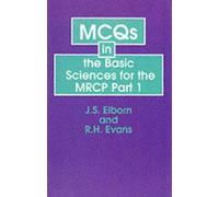 MCQs in the Basic Sciences for the MRCP Part I