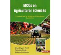 MCQs on Agricultural Sciences A Complete Book for JRF/SRF/UPSC/SAUs & Banking Exams