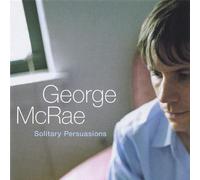Mcrae, George - Solitary Persuasions