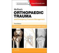 McRae's Orthopaedic Trauma and Emergency Fracture Management