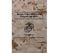 MCRP 3-02B Marine Corps Martial Arts Program (MCMAP): November 2011