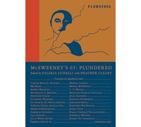 McSweeney's Issue 65 (McSweeney's Quarterly Concern): Plundered (Guest Editor Valeria Luiselli)