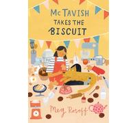 McTavish Takes the Biscuit: (Dyslexia-friendly): Book 3