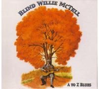 McTell, 'Blind' Willie - A To Z Blues