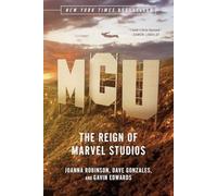 MCU : the Reign of Marvel Studios - NEW Dave Gonzales 2024